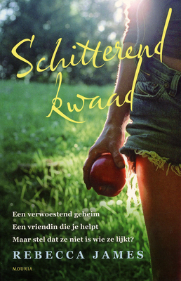 Schitterend kwaad by Rebecca James, Marja Borg