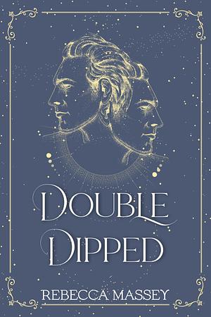 Double Dipped by Mary R. Cole, Mary R. Cole
