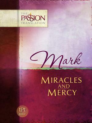 Mark-OE: Miracles and Mercy by Brian Simmons