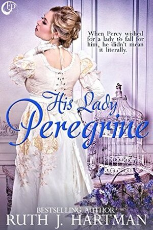 His Lady Peregrine by Ruth J. Hartman
