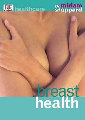 Breast Health by Miriam Stoppard