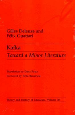 Kafka, Volume 30: Toward a Minor Literature by Gilles Deleuze