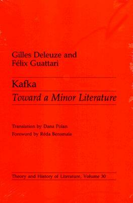 Kafka, Volume 30: Toward a Minor Literature by Gilles Deleuze, Félix Guattari