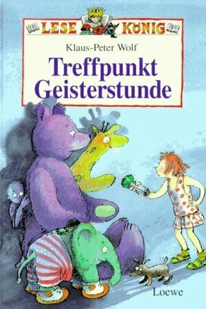 Treffpunkt Geisterstunde by Klaus-Peter Wolf