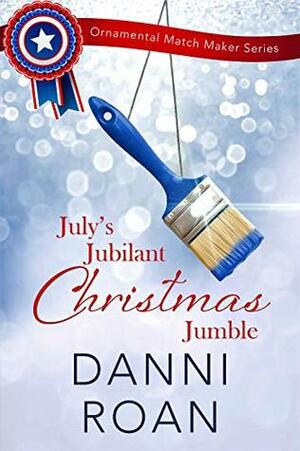 July's Jubilant Christmas Jumble by Danni Roan