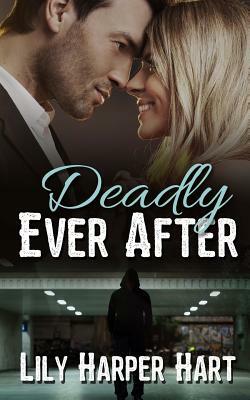 Deadly Ever After by Lily Harper Hart