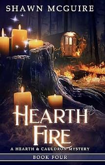 Hearth Fire: A Cozy Culinary Murder Mystery by Shawn McGuire, Shawn McGuire