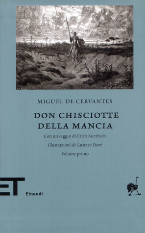 Don Chisciotte della Mancia by Gustave Doré, Vittorio Bodini, Erich Auerbach, Miguel de Cervantes