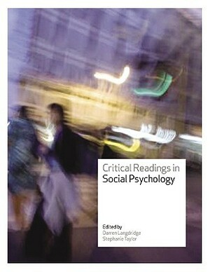 Critical Readings in Social Psychology by Stephanie Taylor, Darren Langdridge