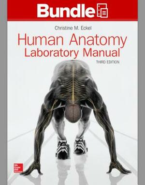 Gen Combo LL Lab Manual Human Anatomy; Connect /Apr Phils Access Card by Christine M. Eckel