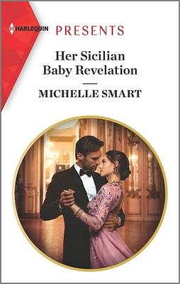 Her Sicilian Baby Revelation by Michelle Smart