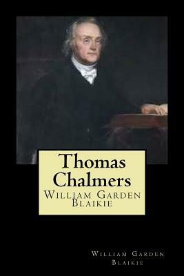 Thomas Chalmers by William Garden Blaikie