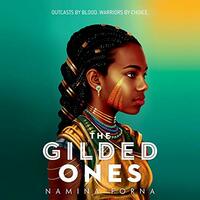 The Gilded Ones by Namina Forna