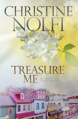 Treasure Me by Christine Nolfi