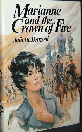 Marianne and the Crown of Fire by Juliette Benzoni