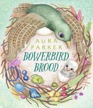 Bowerbird Brood (Bowerbird #2) by Aura Parker