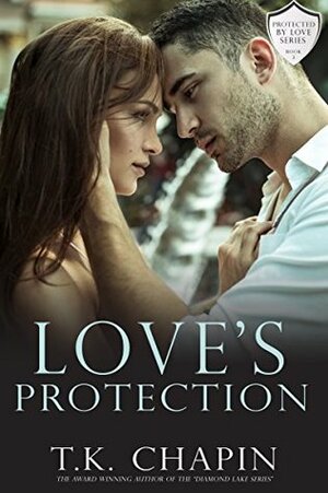 Love's Protection by T.K. Chapin