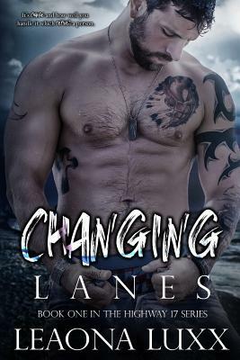 Changing Lanes by Leaona Luxx