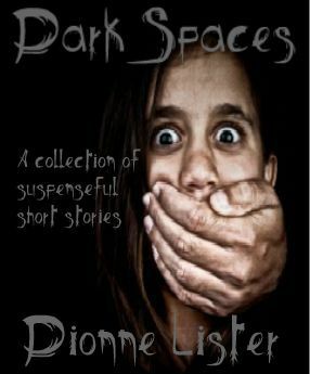 Dark Spaces by Dionne Lister