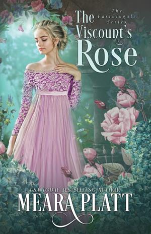 The Viscount's Rose by Meara Platt