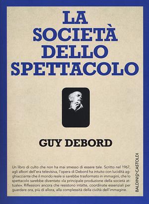La società dello spettacolo by Guy Debord
