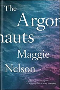 The Argonauts by Maggie Nelson