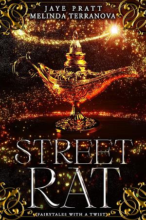 Street Rat by Jaye Pratt, Melinda Terranova