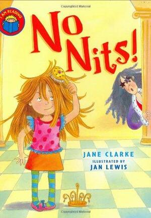 No Nits! by Jane Clarke