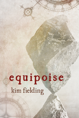 Equipoise by Kim Fielding