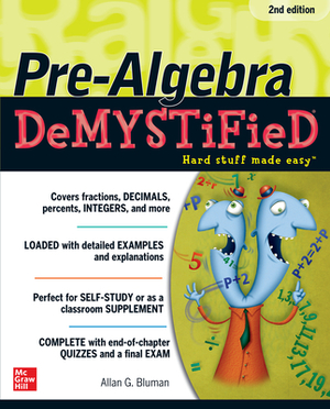 Pre-Algebra Demystified by Allan G. Bluman