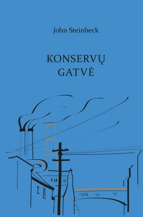 Konservų gatvė by John Steinbeck