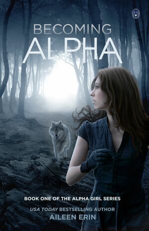 Becoming Alpha by Aileen Erin