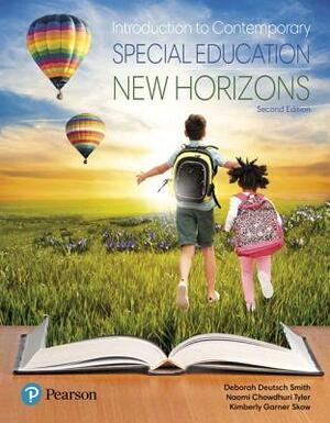 Introduction to Contemporary Special Education: New Horizons by Deborah Smith, Naomi Tyler, Kimberly Skow