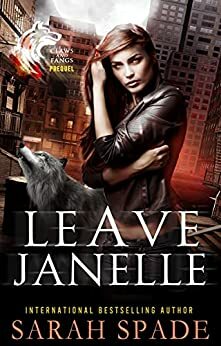 Leave Janelle by Sarah Spade