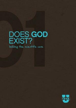 Does God Exist?: Building the Scientific Case by Focus on the Family, Del Tackett, Gary Alan Taylor, Stephen C. Meyer