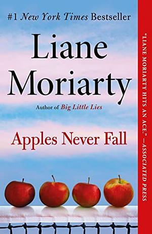 Apples Never Fall by Liane Moriarty