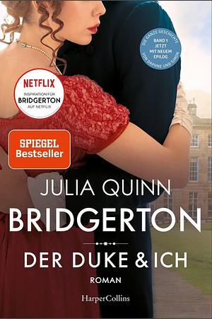 Bridgerton - Der Duke und ich by Julia Quinn