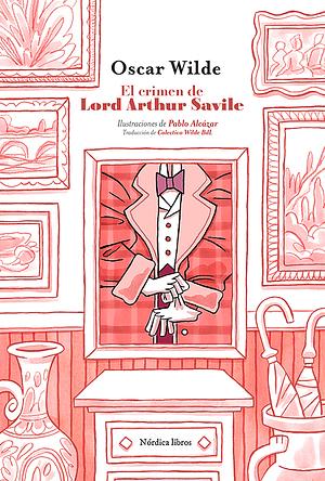 El crimen de lord Arthur Savile by Oscar Wilde