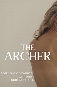 The Archer by Ruby Rodrigo