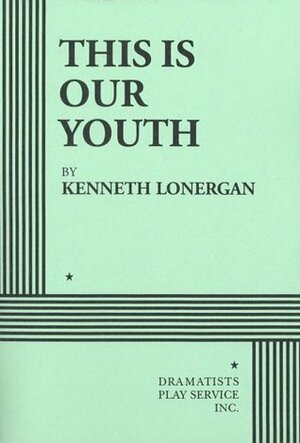 This is Our Youth by Kenneth Lonergan