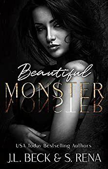 Beautiful Monster by S. Rena, J.L. Beck