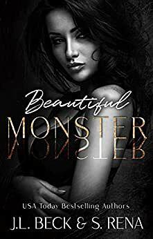 Beautiful Monster by J.L. Beck, S. Rena