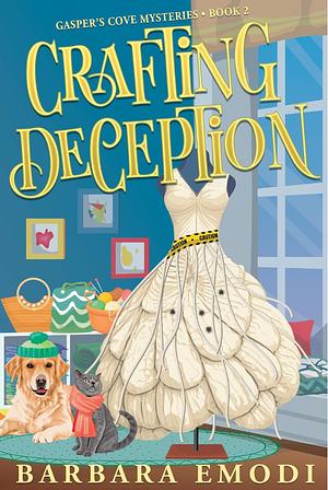 Crafting Deception  by Barbara Emodi