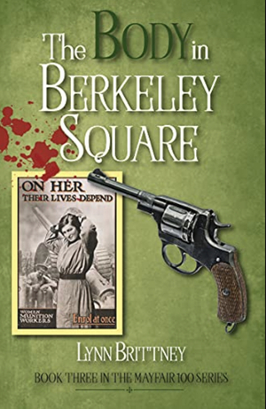 The Body in Berkeley Square by Lynn Brittney