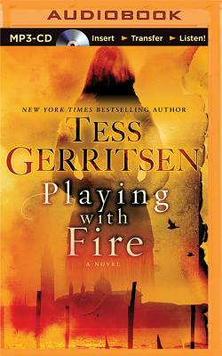 Playing with Fire by Tess Gerritsen