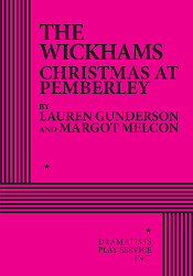 The Wickhams Christmas At Pemberley by Margot Melcon, Lauren Gunderson