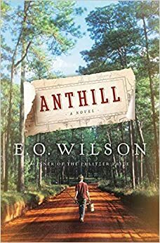 Anthill by Edward O. Wilson