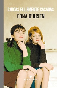 Chicas felizmente casadas by Regina López Muñoz, Edna O'Brien