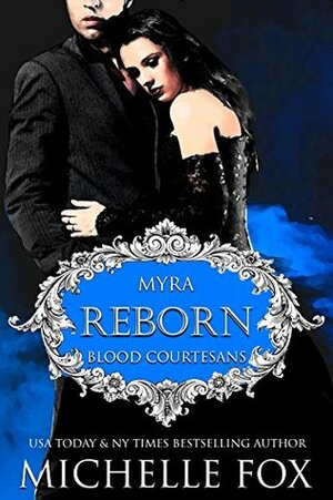 Reborn: Myra by Michelle Fox