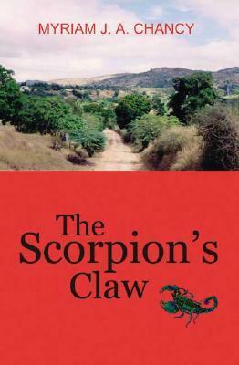 The Scorpion's Claw by Myriam J.A. Chancy